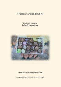 Francis Dannemark: Poèmes choisis, μετάφραση: Κωνστάνς Δημά