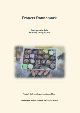 Francis Dannemark Poèmes choisis, μετάφραση: Κωνστάνς Δημά
