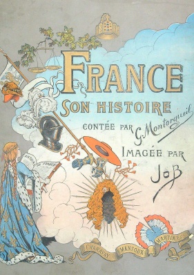 FRANCE: SON HISTOIRE (Η ΙΣΤΟΡΙΑ ΤΗΣ ΓΑΛΛΙΑΣ) - Montorgueil Job